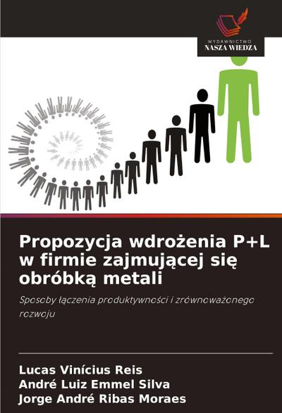 Propozycja wdro¿enia P+L w firmie zajmuj¿cej si¿ obróbk¿ metali