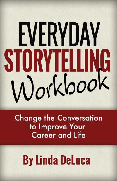 Everyday Storytelling Workbook (LD Leadership Development, #2)