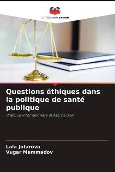 Questions éthiques dans la politique de santé publique