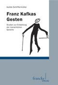 Franz Kafkas Gesten
