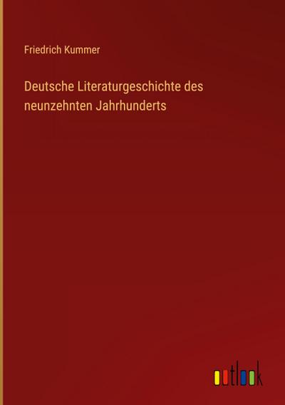 Deutsche Literaturgeschichte des neunzehnten Jahrhunderts