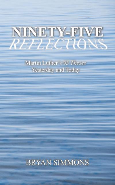 Ninety-Five Reflections
