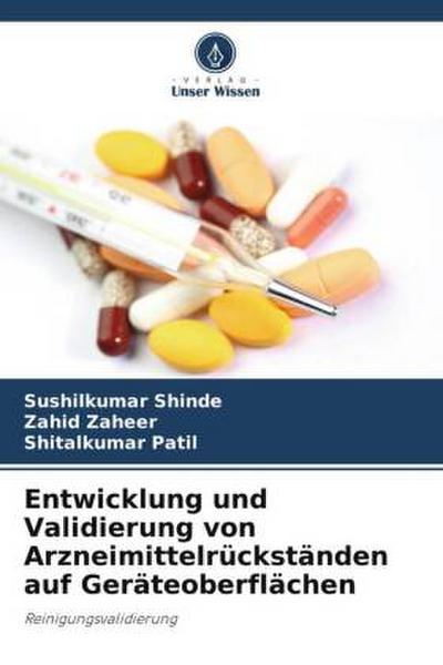 Entwicklung und Validierung von Arzneimittelrückständen auf Geräteoberflächen