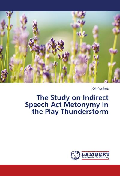 The Study on Indirect Speech Act Metonymy in the Play Thunderstorm