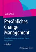 PersÃ¯Â¿Â½nliches Change Management: Neue Berufswege erschlieÃ¯Â¿Â½en, planen und gestalten Joachim Studt Author