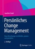 PersÃ¶nliches Change Management: Neue Berufswege erschlieÃ?en, planen und gestalten Joachim Studt Author
