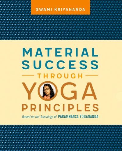 Material Success Through Yoga Principles