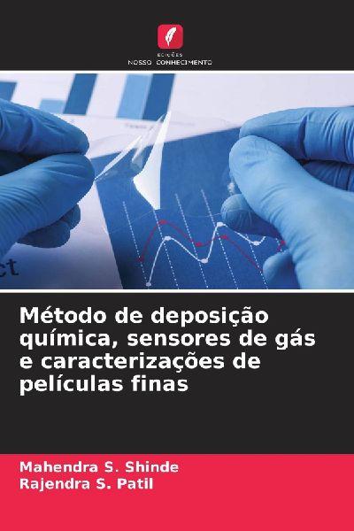 Método de deposição química, sensores de gás e caracterizações de películas finas