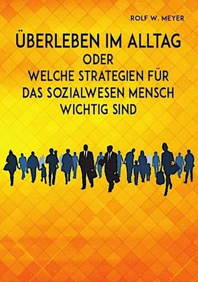 Überleben im Alltag