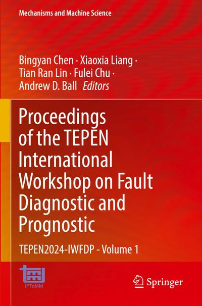 Proceedings of the TEPEN International Workshop on Fault Diagnostic and Prognostic