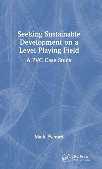 Seeking Sustainable Development on a Level Playing Field