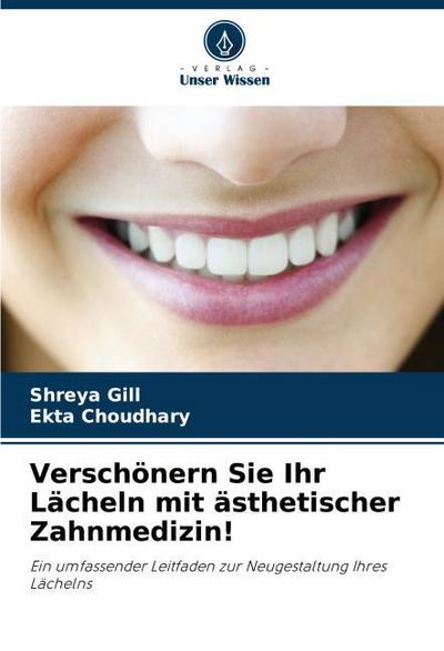 Verschönern Sie Ihr Lächeln mit ästhetischer Zahnmedizin!