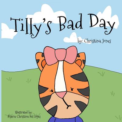 Tilly’s Bad Day