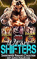 We Are Shifters : Shapeshifter Romance Collection