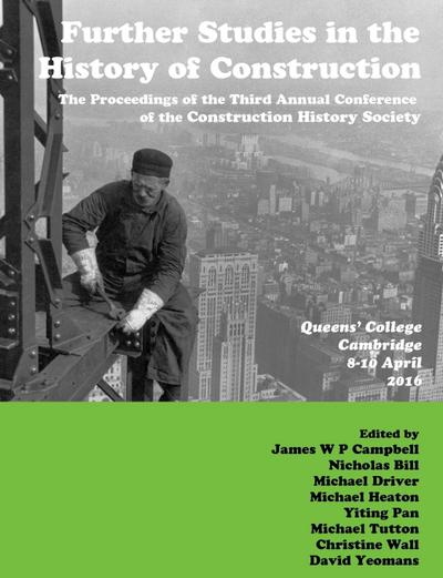 Further Studies in the History of Construction