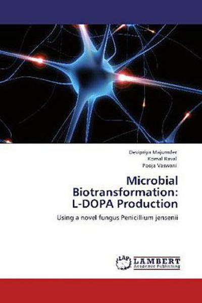 Microbial Biotransformation: L-DOPA Production