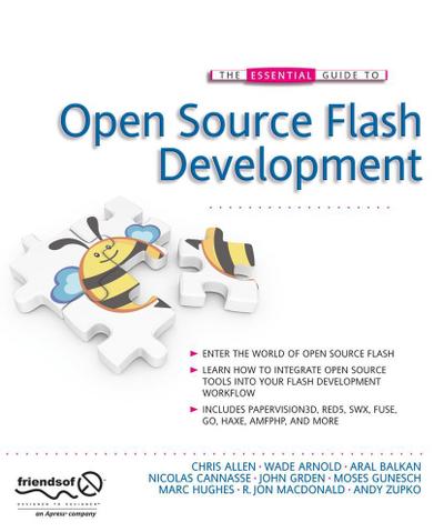 The Essential Guide to Open Source Flash Development