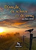 D’argile, de schiste et de sang