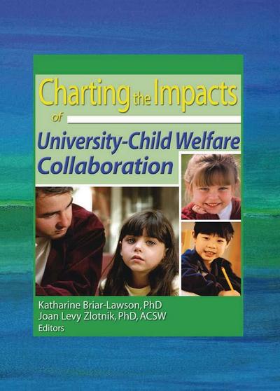 Charting the Impacts of University-Child Welfare Collaboration