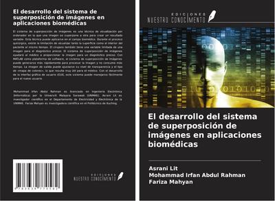 El desarrollo del sistema de superposición de imágenes en aplicaciones biomédicas