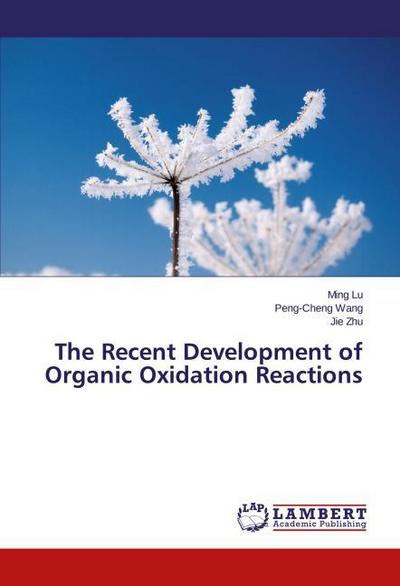The Recent Development of Organic Oxidation Reactions