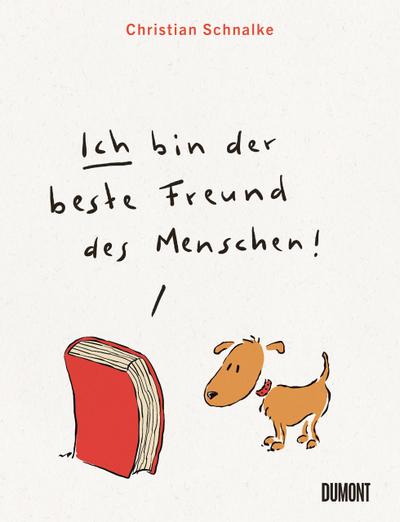 Ich bin der beste Freund des Menschen