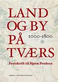 Land og by på tværs 1000-1800