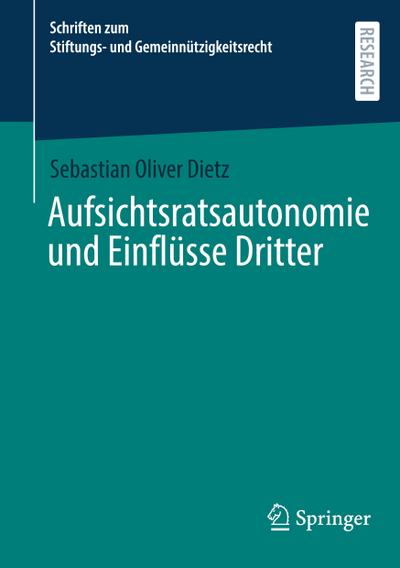 Aufsichtsratsautonomie und Einflüsse Dritter