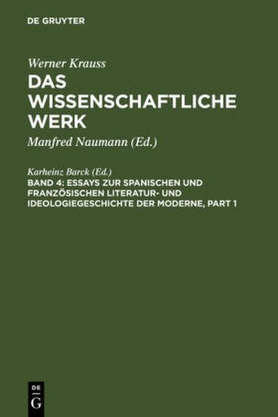 Essays zur spanischen und französischen Literatur- und Ideologiegeschichte der Moderne