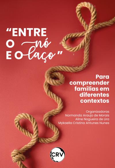 "Entre o nó e o laço"