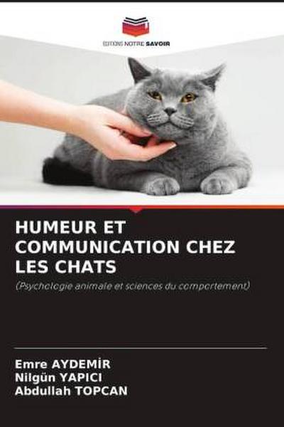 HUMEUR ET COMMUNICATION CHEZ LES CHATS