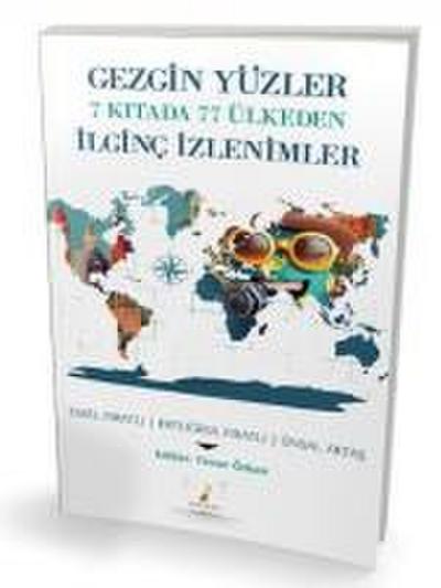 Gezgin Yüzler 7 Kitada 77 Ülkeden Ilginc Izlenimler