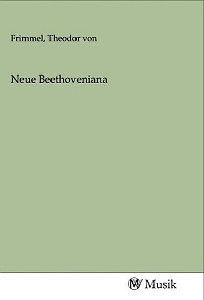 Neue Beethoveniana
