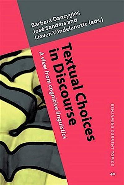 Textual Choices in Discourse