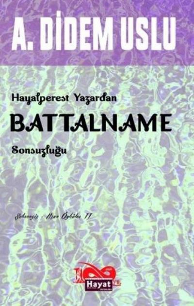 Hayalperest Yazardan Battalname Sonsuzlugu