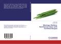 Moringa Oleifera: Nutritional Value with Fortified Recipes