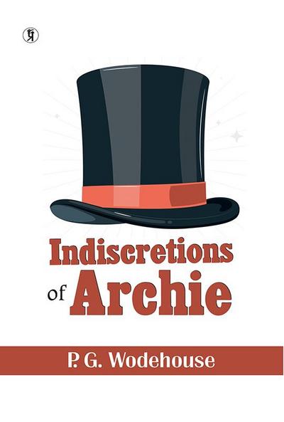 Indiscretions Of Archie (English Edition)
