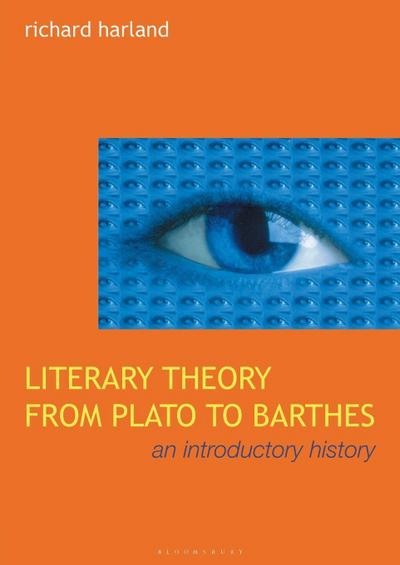 Literary Theory From Plato to Barthes