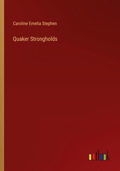 Quaker Strongholds