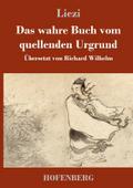 Das wahre Buch vom quellenden Urgrund