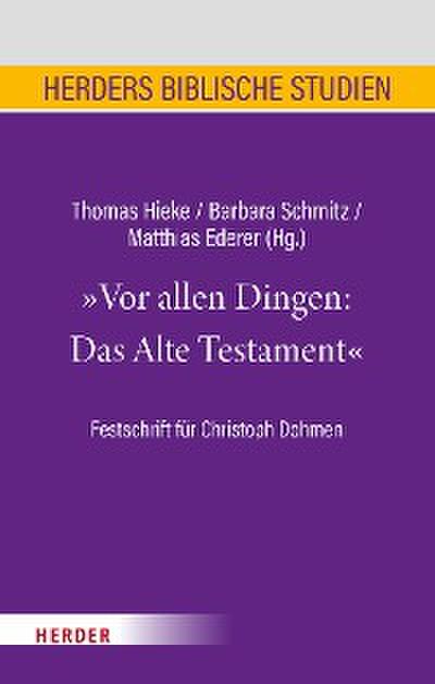 Vor allen Dingen: Das Alte Testament