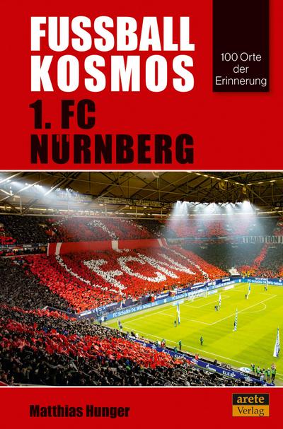 Fußballkosmos 1. FC Nürnberg