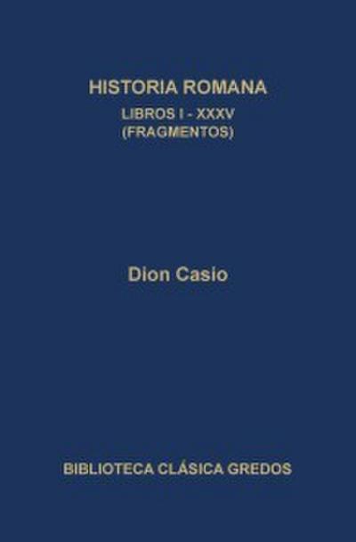 Historia romana. Libros I-XXXV (Fragmentos)