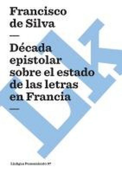 Década epistolar sobre el estado de las letras en Francia