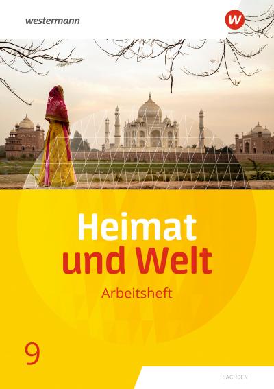 Heimat und Welt 9. Arbeitsheft.  Sachsen