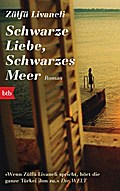Schwarze Liebe, schwarzes Meer