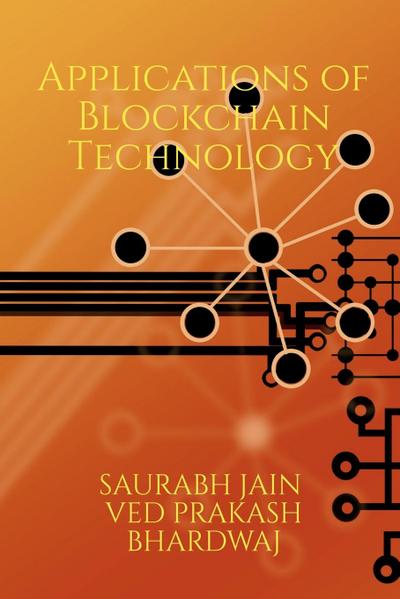 Emerging Applications of Blockchain Technology: Develop a deeper understanding of emerging areas within the realm of blockchain a disruptive technolog