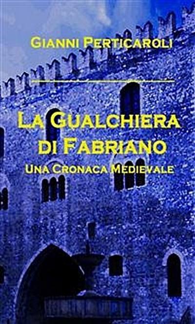 La Gualchiera di Fabriano