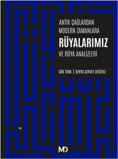 Antik Caglardan Modern Zamanlara Rüyalarimiz Ve Rüya Analizleri