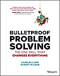 Bulletproof Problem Solving